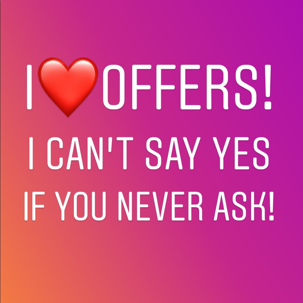 Offers always welcome!